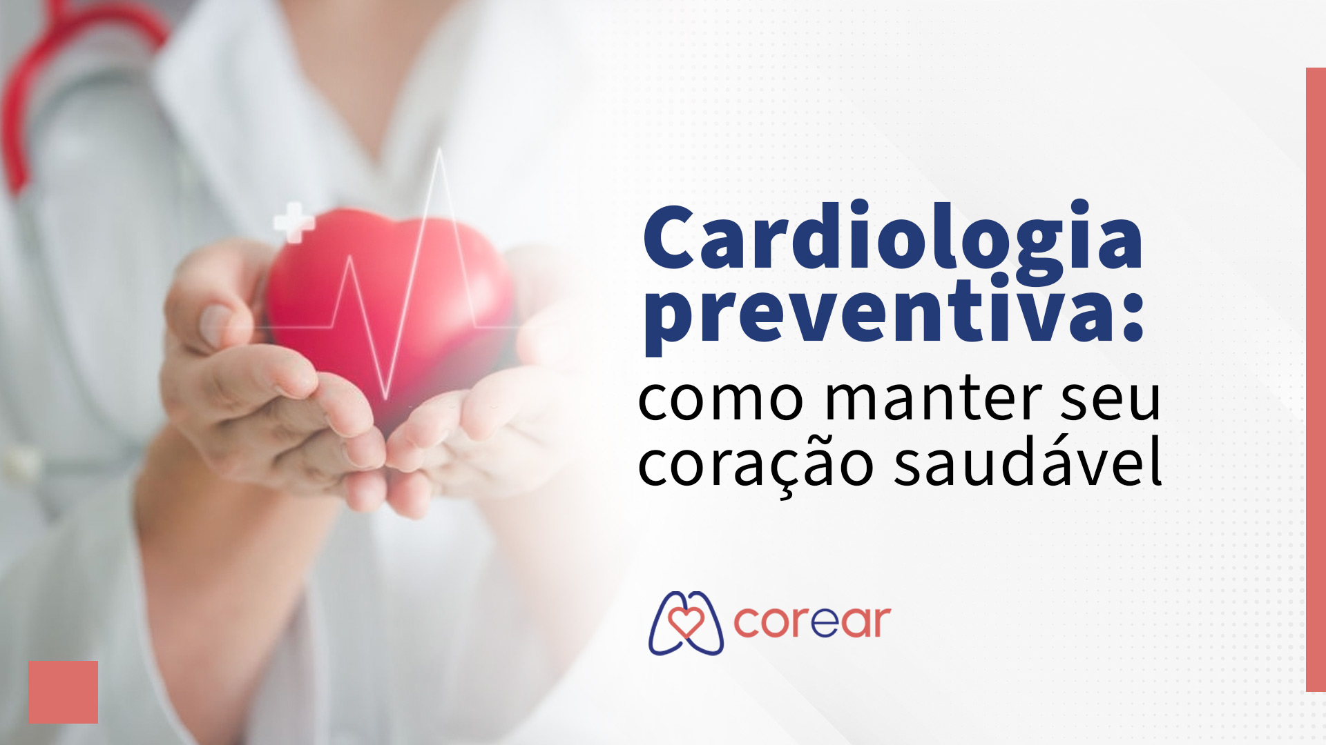 Cardiologia preventiva: como manter seu coração saudável